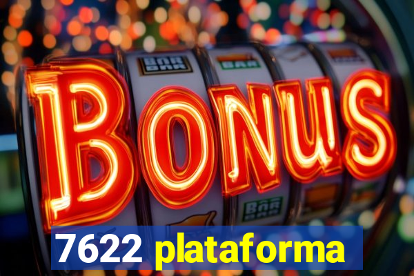 7622 plataforma